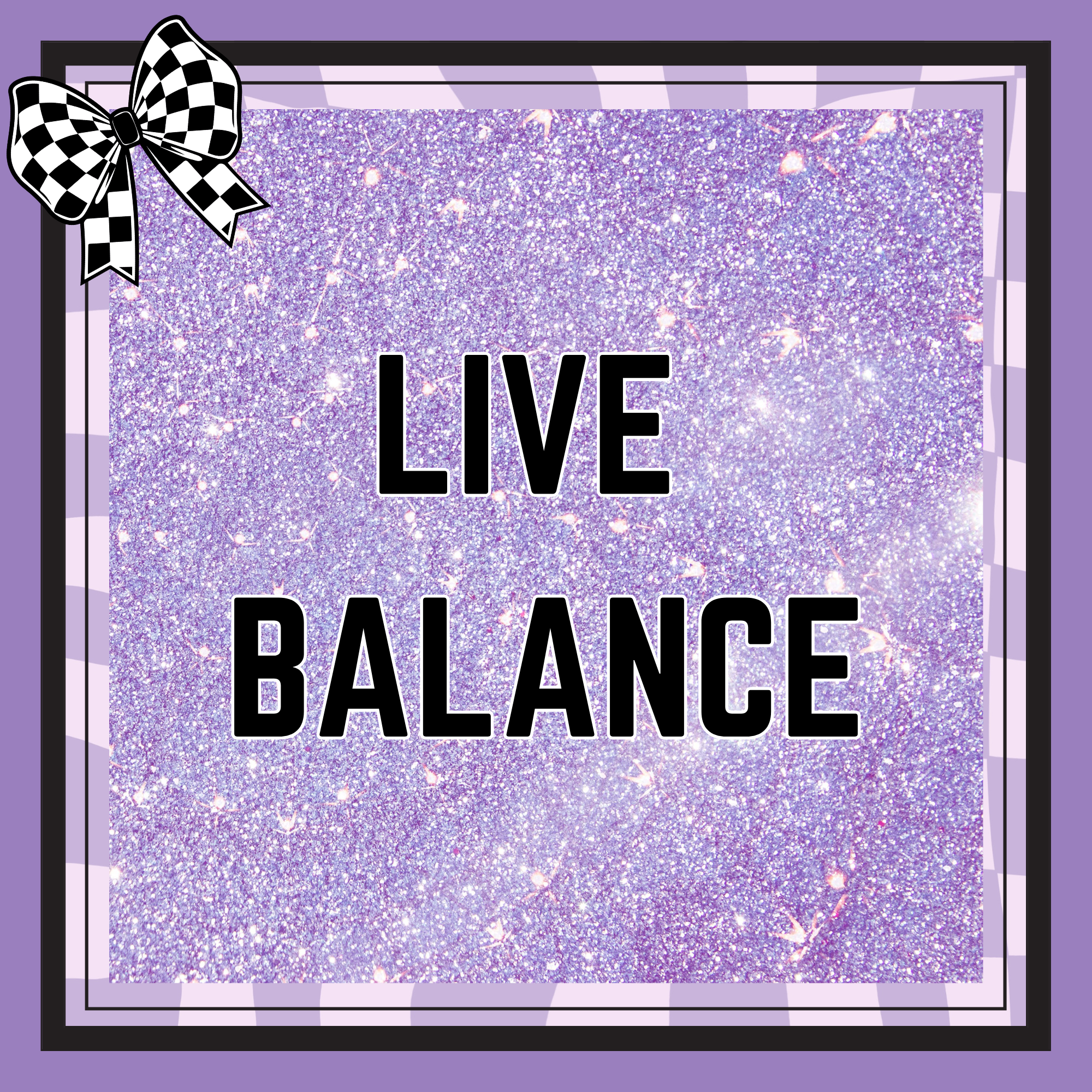 LIVE BALANCE