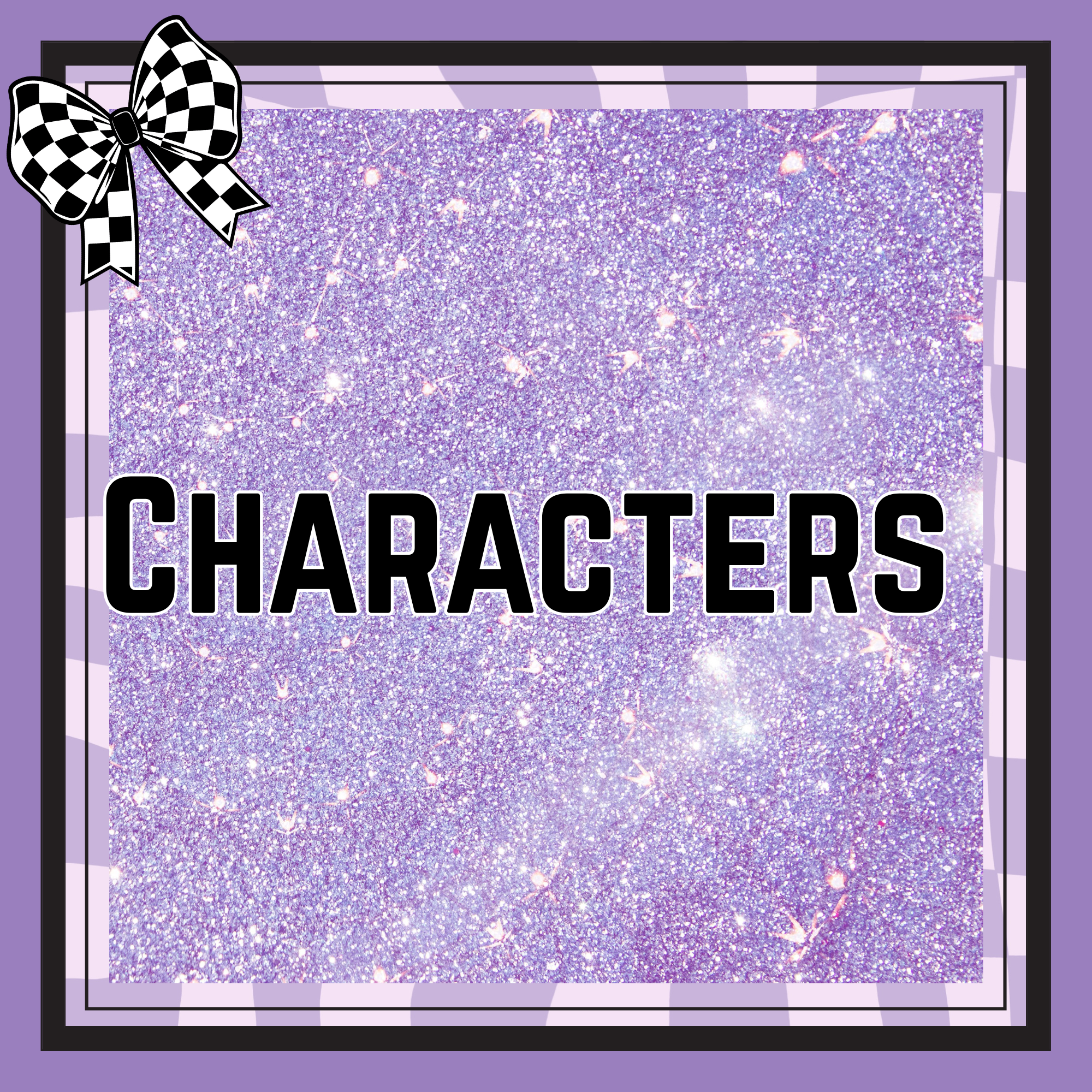 CHARACTERS- CARTOONS - MOVIES