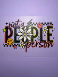 NOT A PEOPLE PERSON